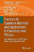 Frontiers in Quantum Methods and Applications in Chemistry and Physics: Selected Proceedings of Qscp-XVIII (Paraty, Brazil, December, 2013)