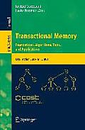 Transactional Memory. Foundations, Algorithms, Tools, and Applications: Cost Action Euro-TM Ic1001