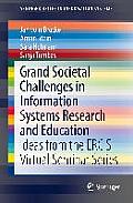 Grand Societal Challenges in Information Systems Research and Education: Ideas from the Ercis Virtual Seminar Series