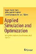 Applied Simulation and Optimization: In Logistics, Industrial and Aeronautical Practice