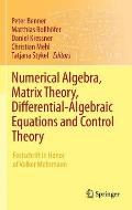 Numerical Algebra, Matrix Theory, Differential-Algebraic Equations and Control Theory: Festschrift in Honor of Volker Mehrmann