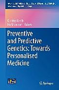 Preventive and Predictive Genetics: Towards Personalised Medicine