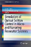 Simulation of Optical Soliton Control in Micro- And Nanoring Resonator Systems