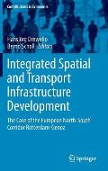 Integrated Spatial and Transport Infrastructure Development: The Case of the European North-South Corridor Rotterdam-Genoa