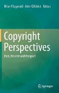 Copyright Perspectives: Past, Present and Prospect