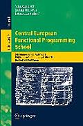 Central European Functional Programming School: 5th Summer School, Cefp 2013, Cluj-Napoca, Romania, July 8-20, 2013, Revised Selected Papers