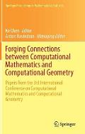 Forging Connections Between Computational Mathematics and Computational Geometry: Papers from the 3rd International Conference on Computational Mathem