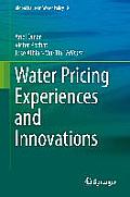 Water Pricing Experiences and Innovations