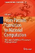 From Pattern Formation to Material Computation: Multi-Agent Modelling of Physarum Polycephalum