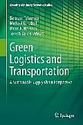 Green Logistics and Transportation: A Sustainable Supply Chain Perspective