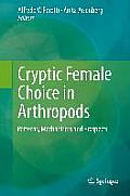 Cryptic Female Choice in Arthropods: Patterns, Mechanisms and Prospects
