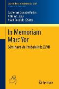 In Memoriam Marc Yor - S?minaire de Probabilit?s XLVII