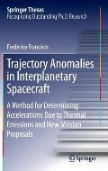 Trajectory Anomalies in Interplanetary Spacecraft: A Method for Determining Accelerations Due to Thermal Emissions and New Mission Proposals