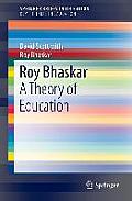 Roy Bhaskar: A Theory of Education
