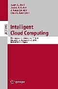 Intelligent Cloud Computing: First International Conference, ICC 2014, Muscat, Oman, February 24-26, 2014, Revised Selected Papers