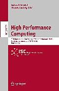 High Performance Computing: 30th International Conference, Isc High Performance 2015, Frankfurt, Germany, July 12-16, 2015, Proceedings