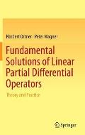 Fundamental Solutions of Linear Partial Differential Operators: Theory and Practice
