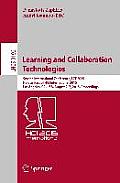 Learning and Collaboration Technologies: Second International Conference, Lct 2015, Held as Part of Hci International 2015, Los Angeles, Ca, Usa, Augu