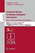 Universal Access in Human-Computer Interaction. Access to Learning, Health and Well-Being: 9th International Conference, Uahci 2015, Held as Part of H