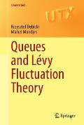 Queues and L?vy Fluctuation Theory