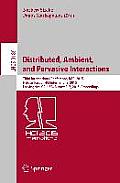 Distributed, Ambient, and Pervasive Interactions: Third International Conference, Dapi 2015, Held as Part of Hci International 2015, Los Angeles, Ca,