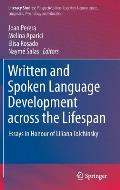 Written and Spoken Language Development Across the Lifespan: Essays in Honour of Liliana Tolchinsky