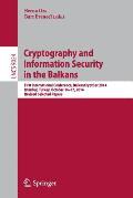 Cryptography and Information Security in the Balkans: First International Conference, Balkancryptsec 2014, Istanbul, Turkey, October 16-17, 2014, Revi