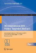Hci International 2015 - Posters' Extended Abstracts: International Conference, Hci International 2015, Los Angeles, Ca, Usa, August 2-7, 2015. Procee