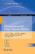 Hci International 2015 - Posters' Extended Abstracts: International Conference, Hci International 2015, Los Angeles, Ca, Usa, August 2-7, 2015. Procee