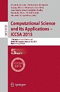 Computational Science and Its Applications -- Iccsa 2015: 15th International Conference, Banff, Ab, Canada, June 22-25, 2015, Proceedings, Part V