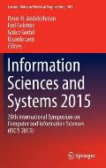 Information Sciences and Systems 2015: 30th International Symposium on Computer and Information Sciences (Iscis 2015)
