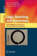 Logic, Rewriting, and Concurrency: Essays Dedicated to Jos? Meseguer on the Occasion of His 65th Birthday