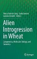 Alien Introgression in Wheat: Cytogenetics, Molecular Biology, and Genomics