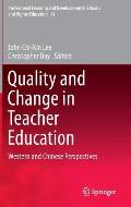 Quality and Change in Teacher Education: Western and Chinese Perspectives