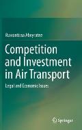 Competition and Investment in Air Transport: Legal and Economic Issues