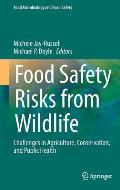 Food Safety Risks from Wildlife: Challenges in Agriculture, Conservation, and Public Health