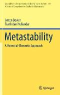 Metastability: A Potential-Theoretic Approach
