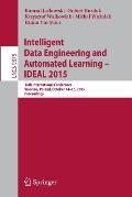 Intelligent Data Engineering and Automated Learning - Ideal 2015: 16th International Conference, Wroclaw, Poland, October 14-16, 2015, Proceedings
