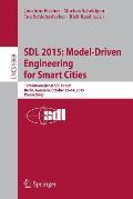 Sdl 2015: Model-Driven Engineering for Smart Cities: 17th International Sdl Forum, Berlin, Germany, October 12-14, 2015, Proceedings