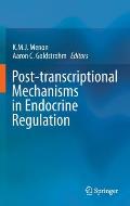 Post-Transcriptional Mechanisms in Endocrine Regulation