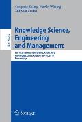 Knowledge Science, Engineering and Management: 8th International Conference, Ksem 2015, Chongqing, China, October 28-30, 2015, Proceedings
