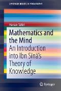Mathematics and the Mind: An Introduction Into Ibn Sīnā's Theory of Knowledge