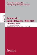 Advances in Neural Networks - Isnn 2015: 12th International Symposium on Neural Networks, Isnn 2015, Jeju, South Korea, October 15-18, 2015, Proceedin