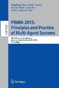 Prima 2015: Principles and Practice of Multi-Agent Systems: 18th International Conference, Bertinoro, Italy, October 26-30, 2015, Proceedings