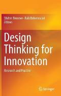 Design Thinking for Innovation: Research and Practice