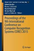Proceedings of the 9th International Conference on Computer Recognition Systems Cores 2015