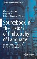 Sourcebook in the History of Philosophy of Language: Primary Source Texts from the Pre-Socratics to Mill