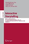 Interactive Storytelling: 8th International Conference on Interactive Digital Storytelling, Icids 2015, Copenhagen, Denmark, November 30 - Decem
