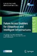 Future Access Enablers for Ubiquitous and Intelligent Infrastructures: First International Conference, Fabulous 2015, Ohrid, Republic of Macedonia, Se