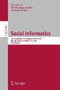 Social Informatics: 7th International Conference, Socinfo 2015, Beijing, China, December 9-12, 2015, Proceedings